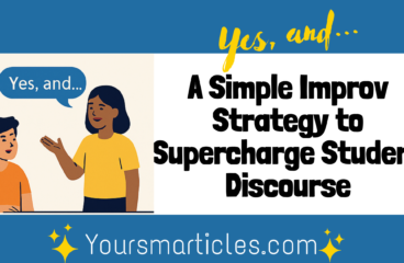 Say “Yes, And” to Science: A Simple Strategy to Supercharge Student Discourse